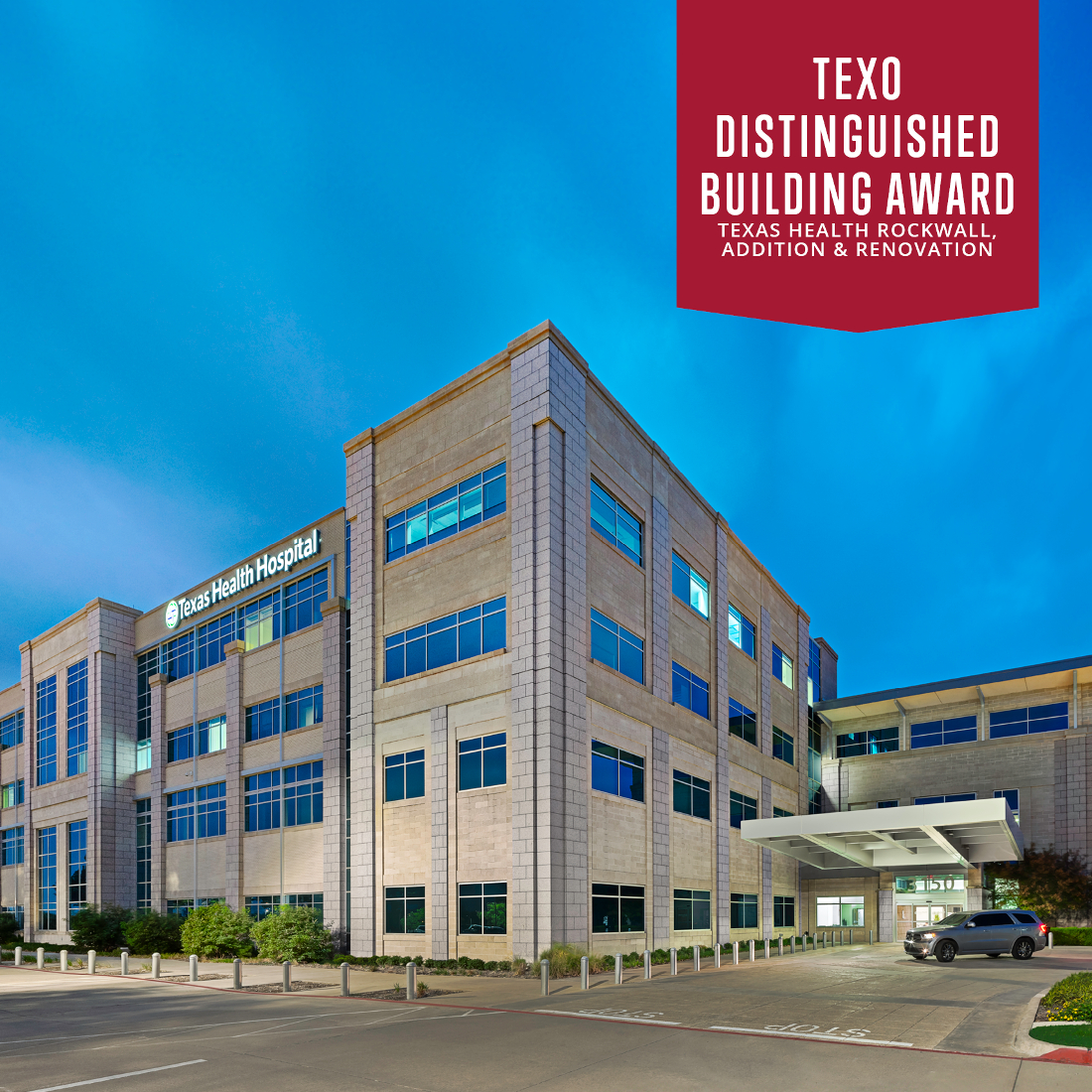 Texas Health Rockwall Project Wins TEXO Distinguished Building Award